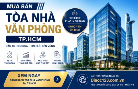 Bán Tòa Nhà TPHCM: Phân Khúc Dòng Tiền Được Nhà Đầu Tư Săn Đón Năm 2026